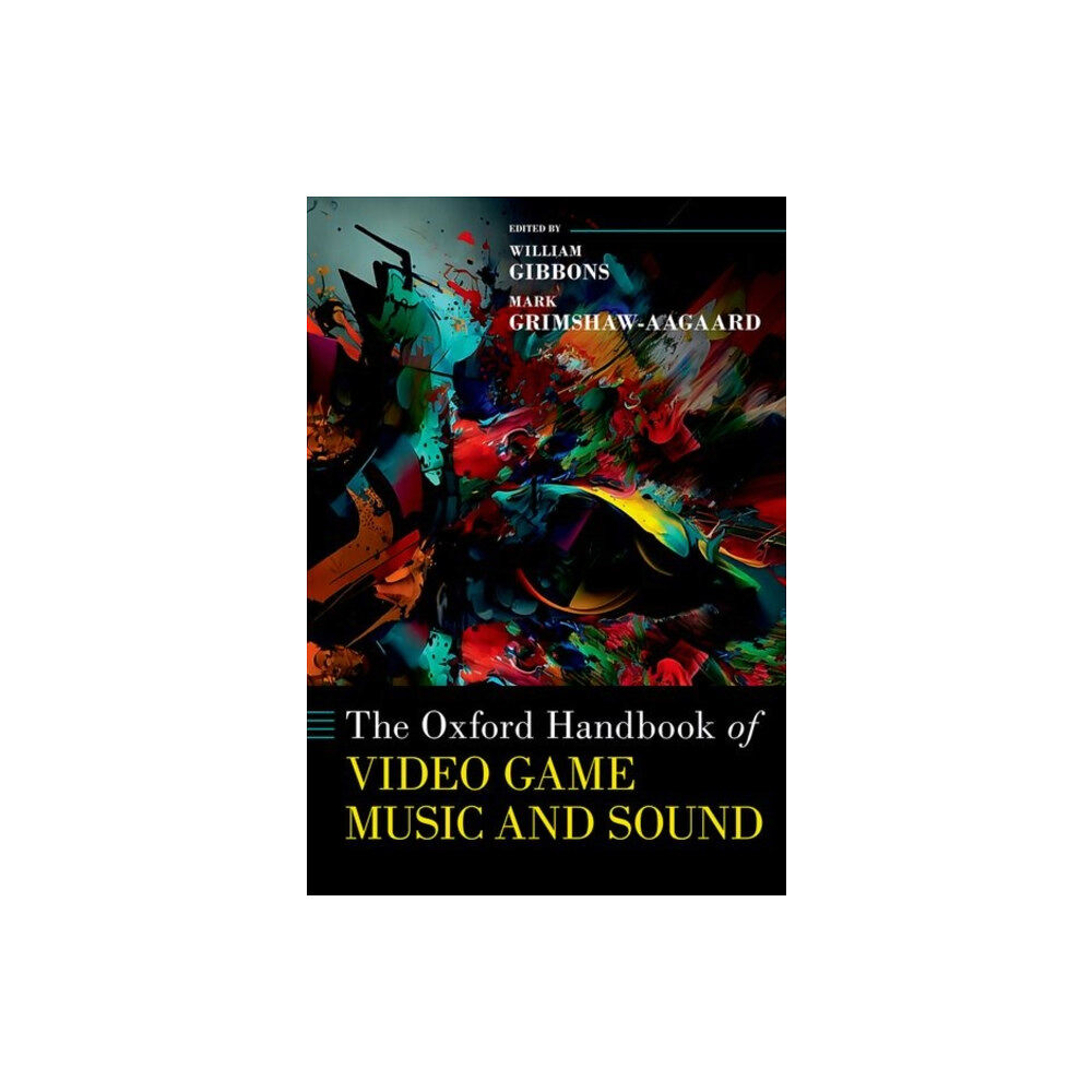 Oxford University Press Inc The Oxford Handbook of Video Game Music and Sound (inbunden, eng)