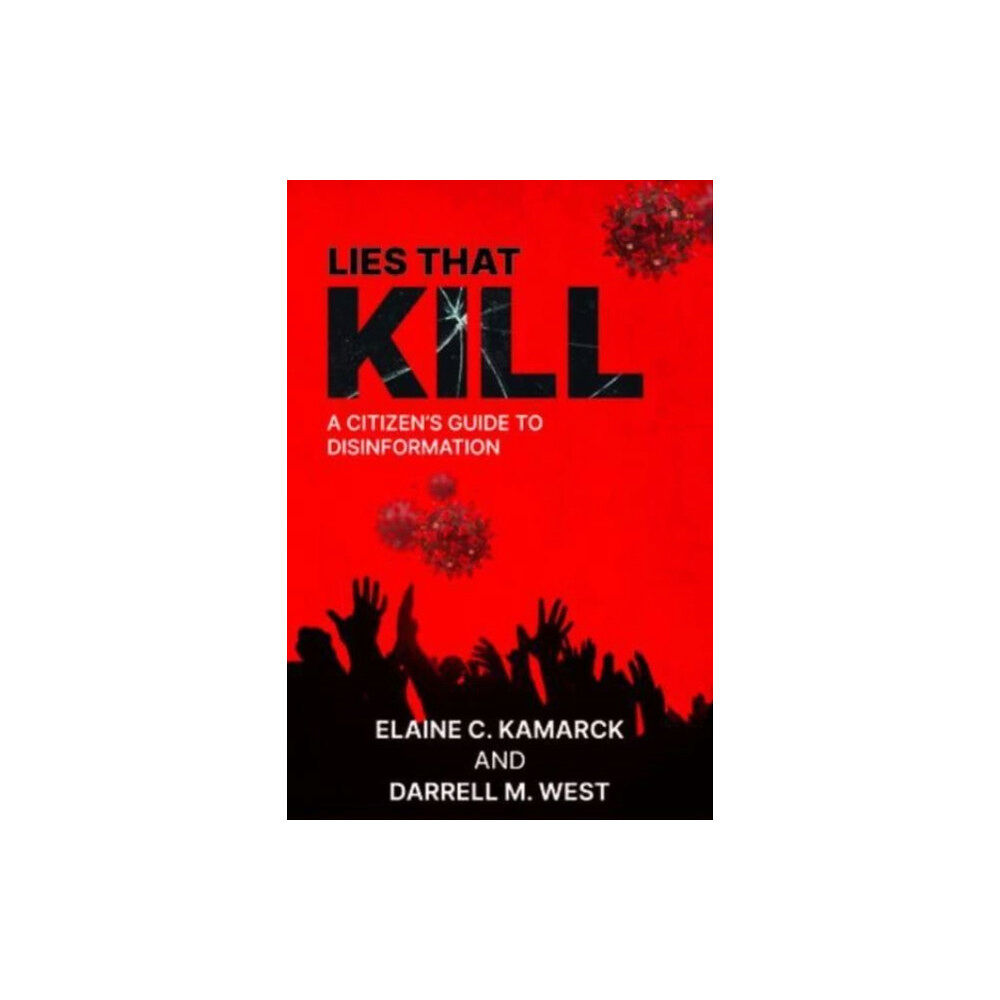 Rowman & littlefield Lies that Kill (inbunden, eng)