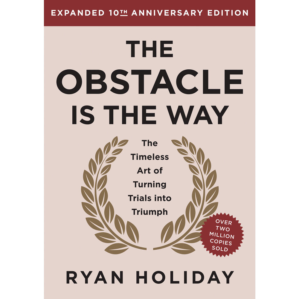 Ryan Holiday The Obstacle Is the Way 10th Anniversary Edition (inbunden, eng)