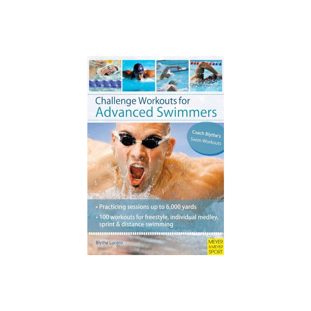 Meyer & Meyer Sport (UK) Ltd Challenge Workouts for Advanced Swimmer (häftad, eng)