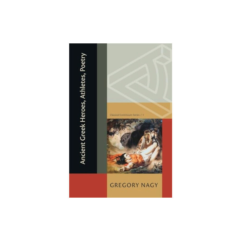 Harvard university press Ancient Greek Heroes, Athletes, Poetry (häftad, eng)