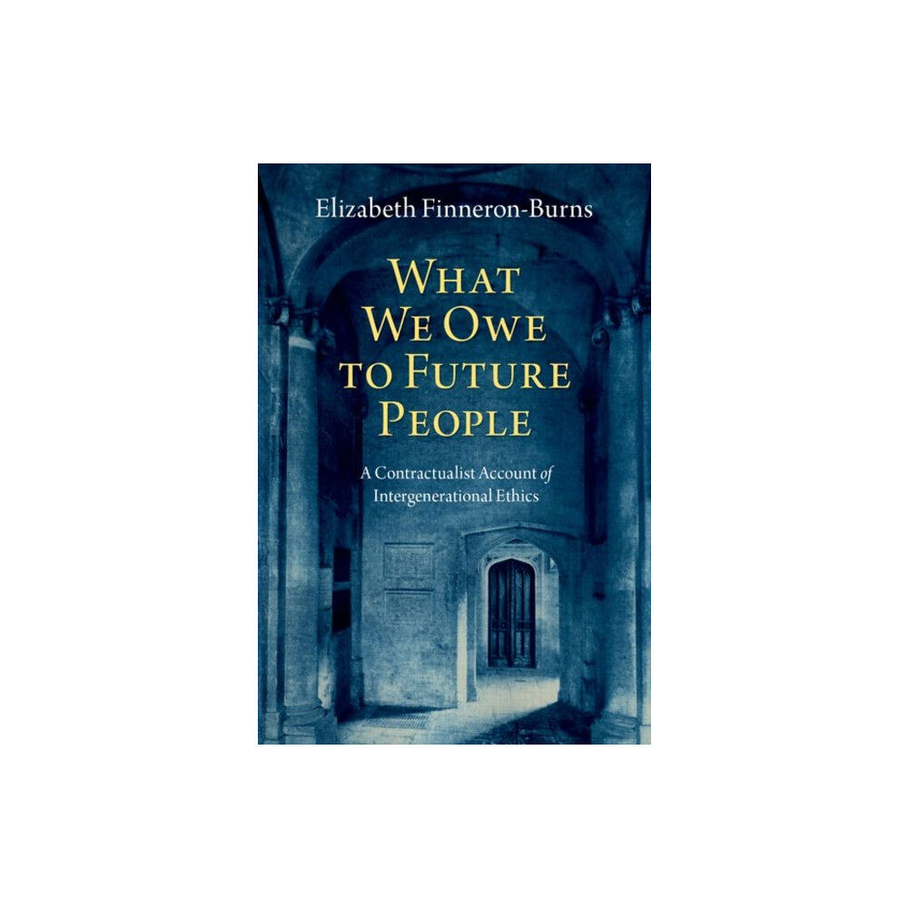 Oxford University Press Inc What We Owe to Future People (inbunden, eng)