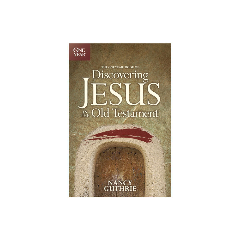 Tyndale House Publishers One Year Book of Discovering Jesus in the Old Testament (häftad, eng)