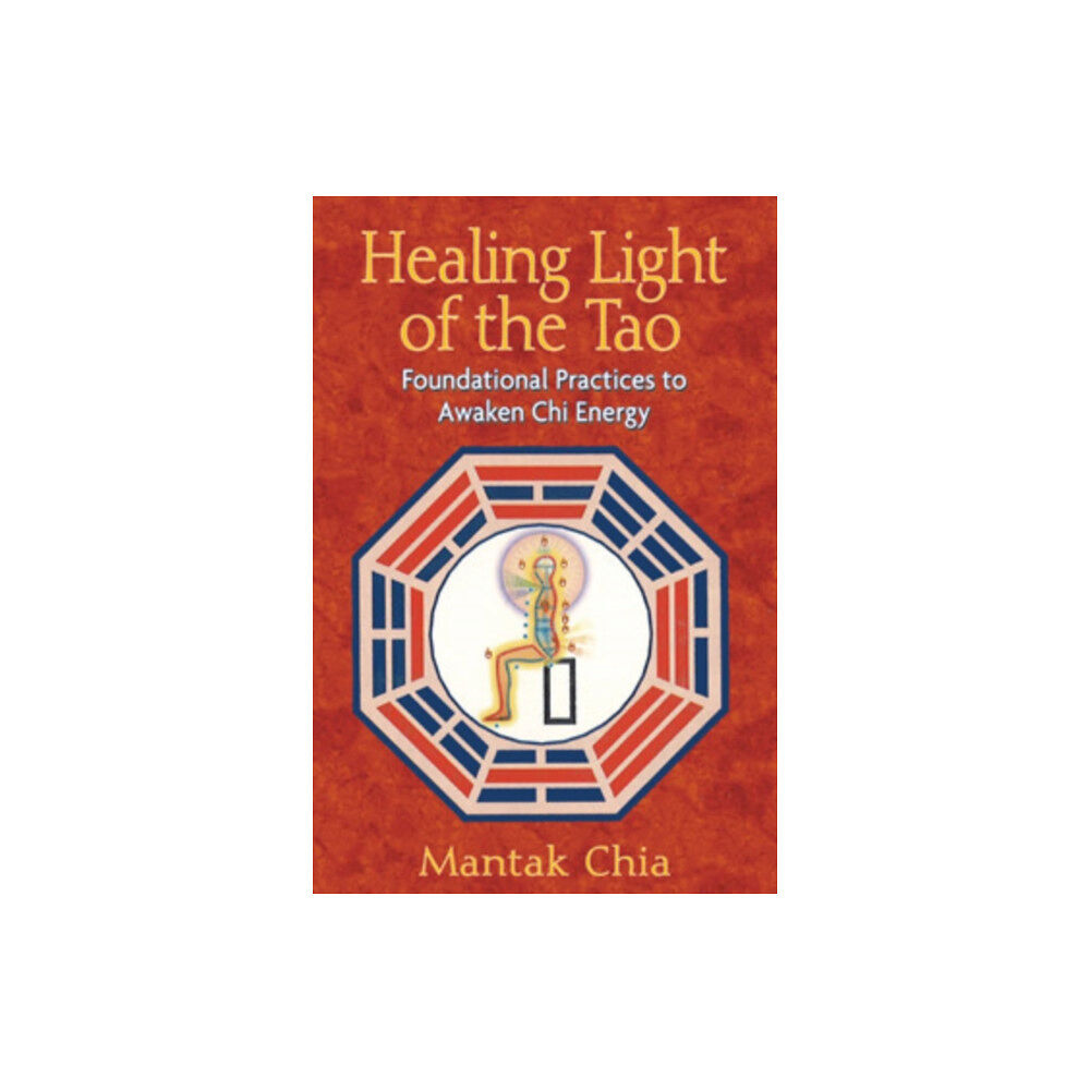 Inner Traditions Bear and Company Healing Light of the Tao (häftad, eng)