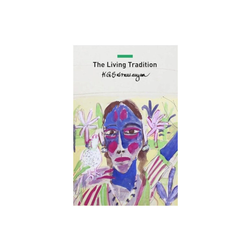 Seagull Books London Ltd The Living Tradition (inbunden, eng)