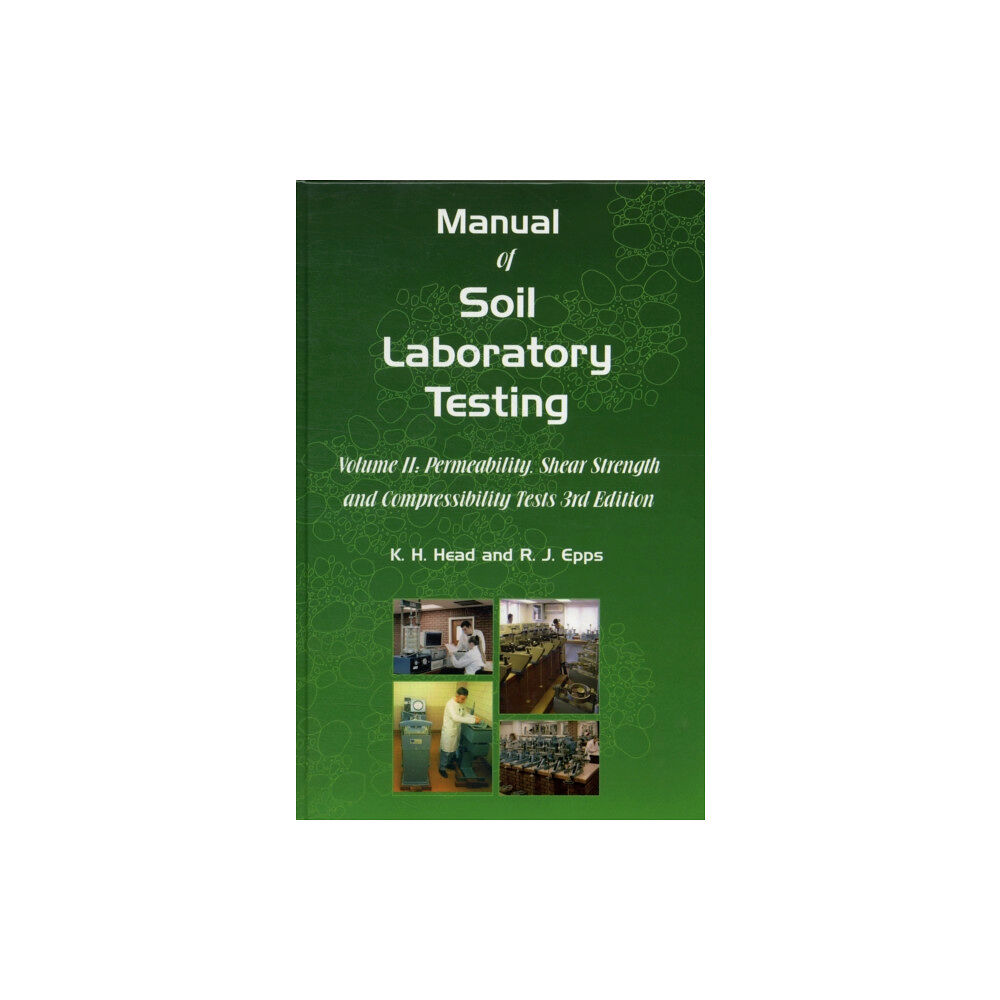 Whittles Publishing Manual of Soil Laboratory Testing (inbunden, eng)