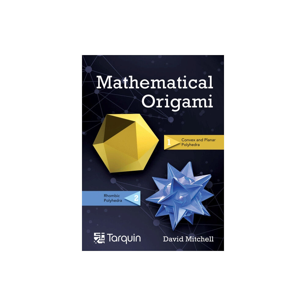 Tarquin Publications Mathematical Origami (inbunden, eng)