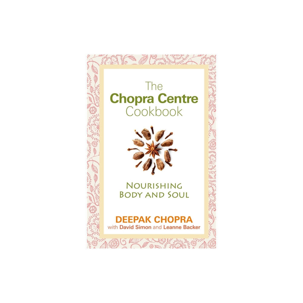 Hay House UK Ltd The Chopra Centre Cookbook (häftad, eng)