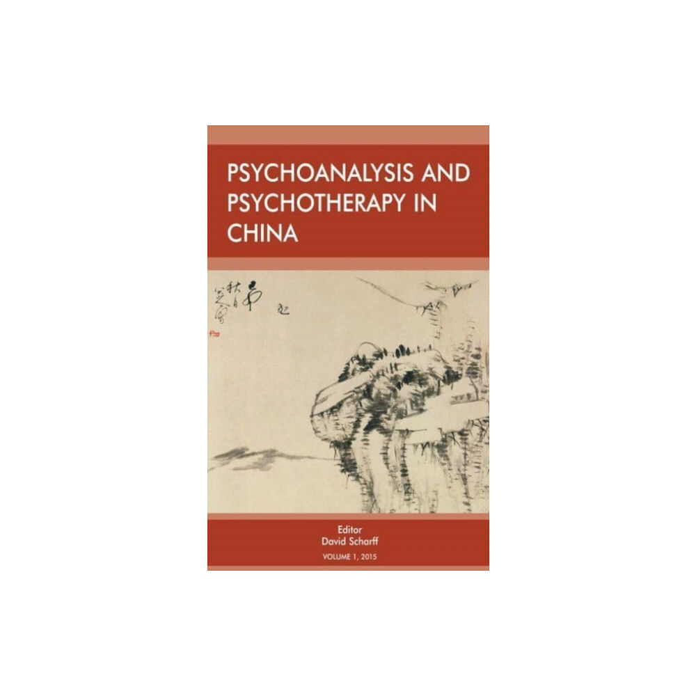 Karnac Books Psychoanalysis and Psychotherapy in China (häftad, eng)