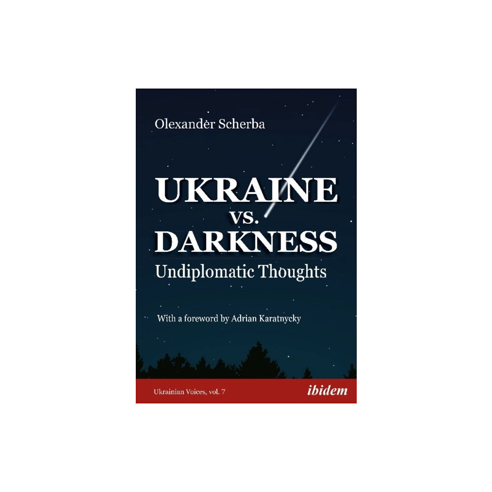 ibidem-Verlag, Jessica Haunschild u Christian Scho Ukraine vs. Darkness – (Undiplomatic Thoughts) (häftad, eng)