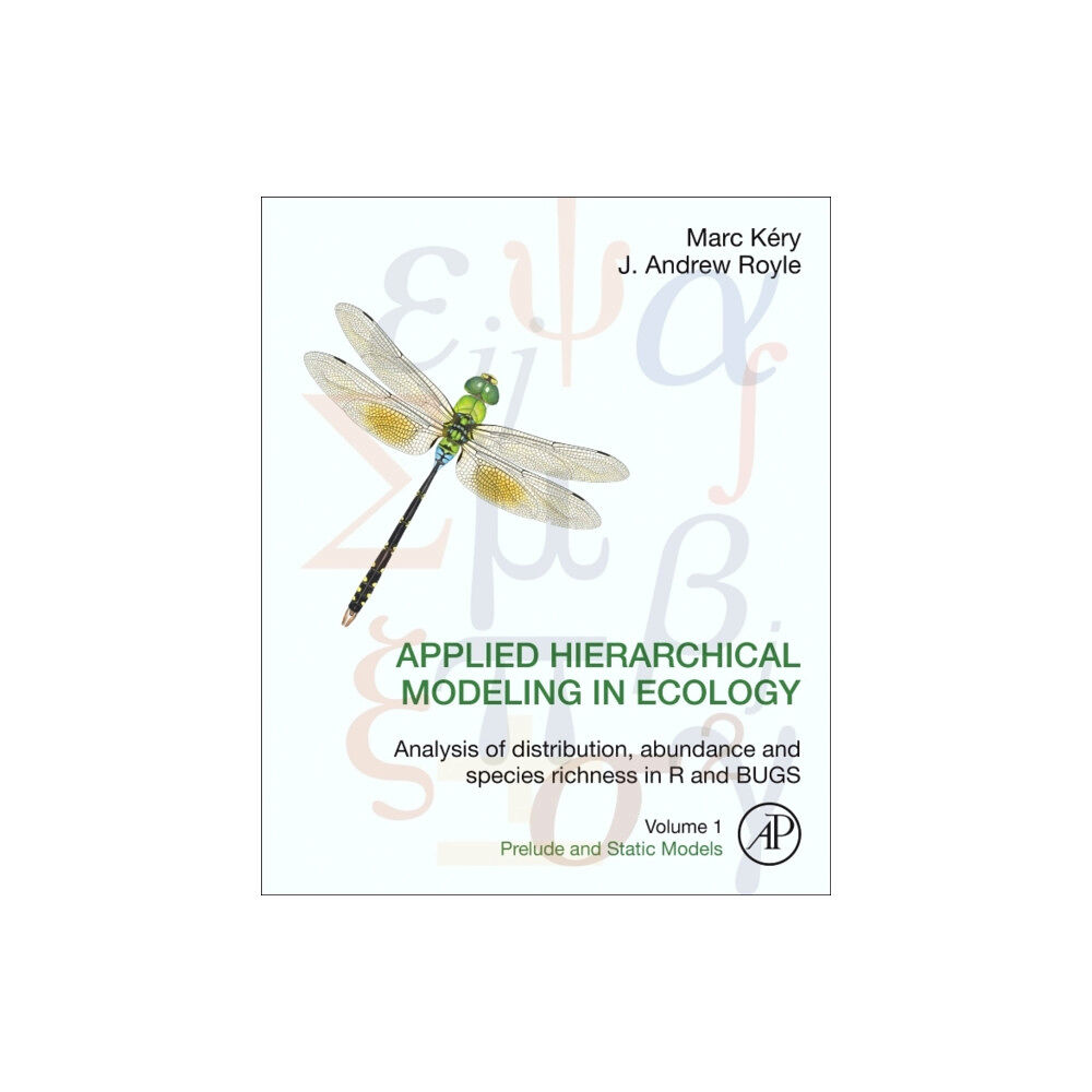 Elsevier Science Publishing Co Inc Applied Hierarchical Modeling in Ecology: Analysis of distribution, abundance and species richness in R and BUGS (inbund...