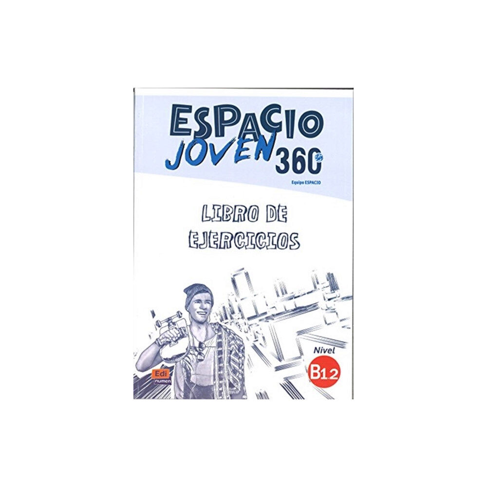 Editorial Edinumen Espacio Joven 360: Level B1.2: Exercises Book (häftad, spa)