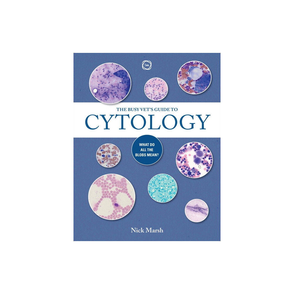 5m Publishing Busy Vets Guide To Cytology (häftad, eng)