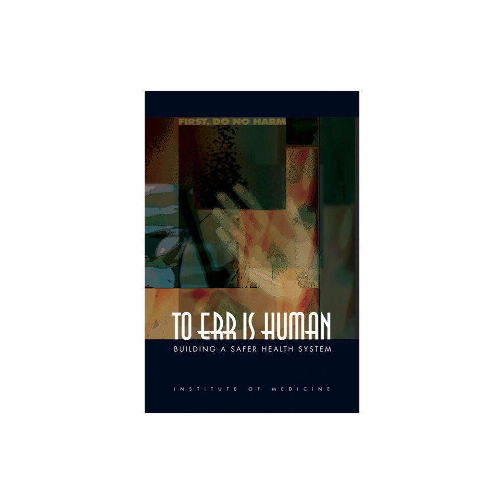 National Academies Press To Err Is Human (häftad, eng)