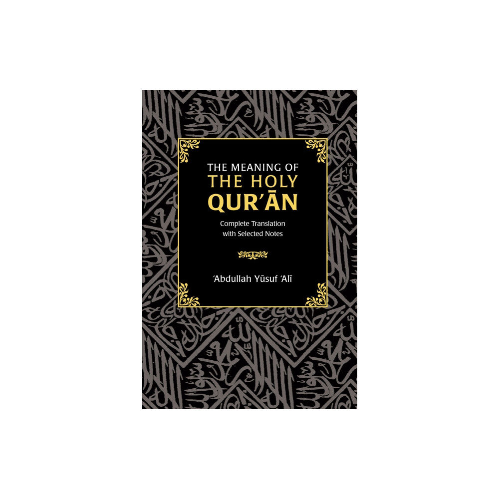 Islamic Foundation The Meaning of the Holy Qur'an (inbunden, eng)