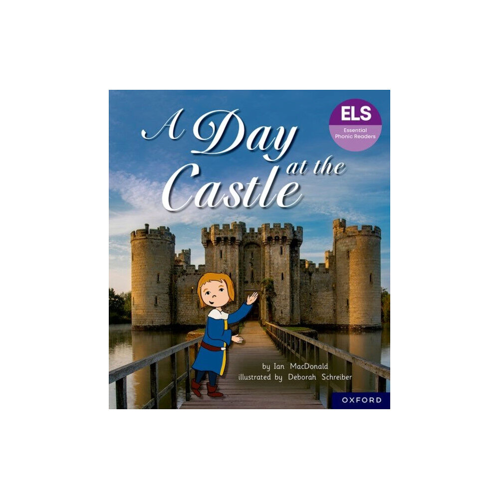 Oxford University Press Essential Letters and Sounds: Essential Phonic Readers: Oxford Reading Level 6: A Day at the Castle (häftad, eng)