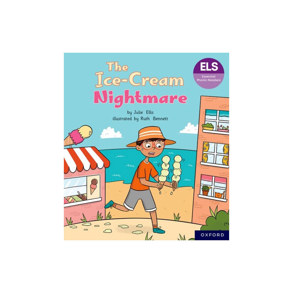 OUP OXFORD Essential Letters and Sounds: Essential Phonic Readers: Oxford Reading Level 6: The Ice-cream Nightmare (häftad, eng)