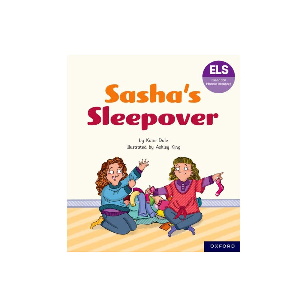 Oxford University Press Essential Letters and Sounds: Essential Phonic Readers: Oxford Reading Level 7: Sasha's Sleepover (häftad, eng)