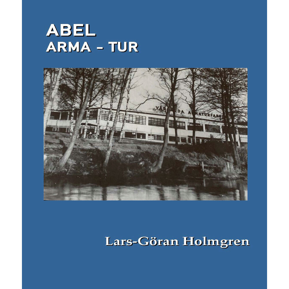 Lars-Göran Holmgren Abel Arma-tur (häftad)