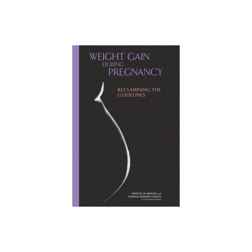 National Academies Press Weight Gain During Pregnancy (inbunden, eng)