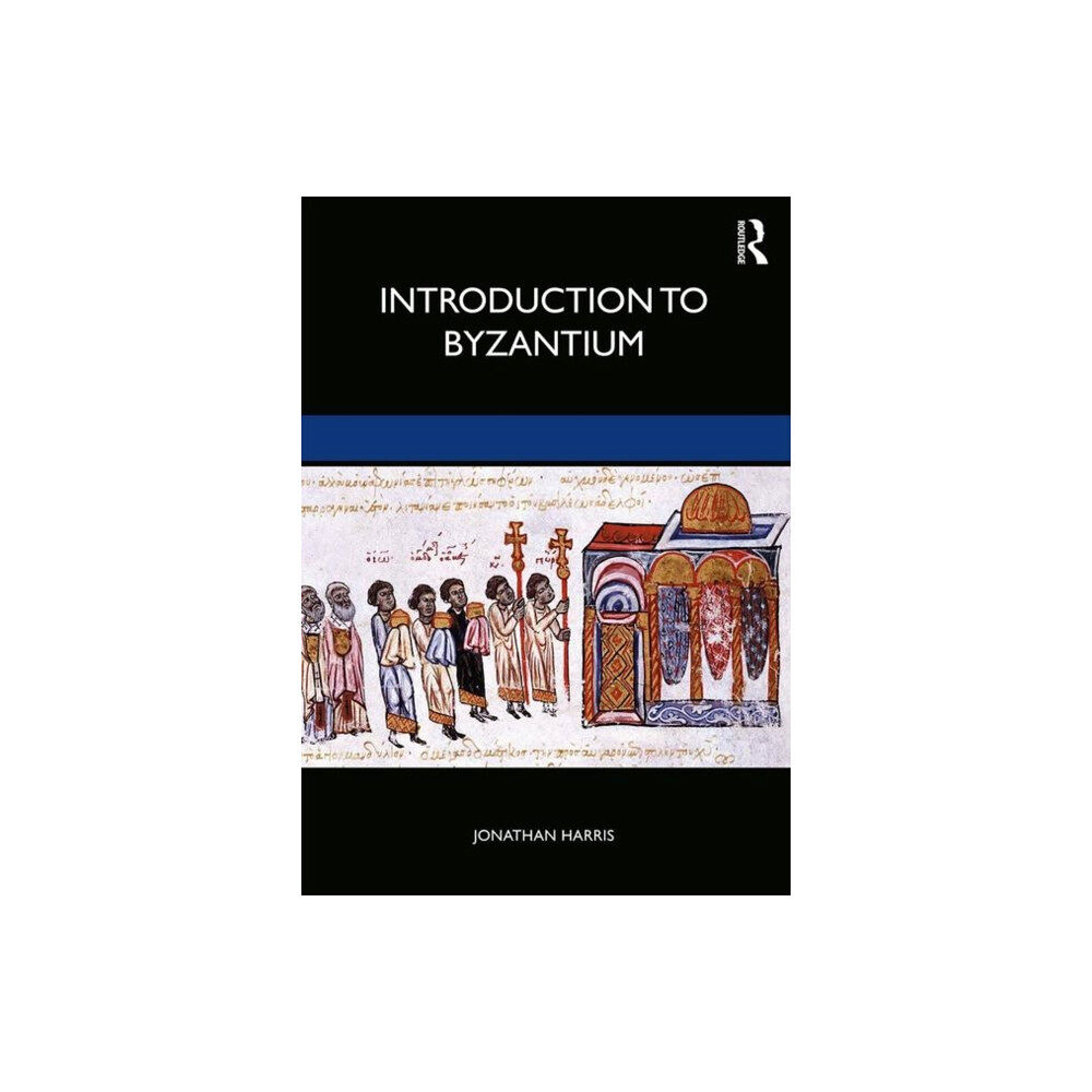 Taylor & francis ltd Introduction to Byzantium, 602–1453 (häftad, eng)