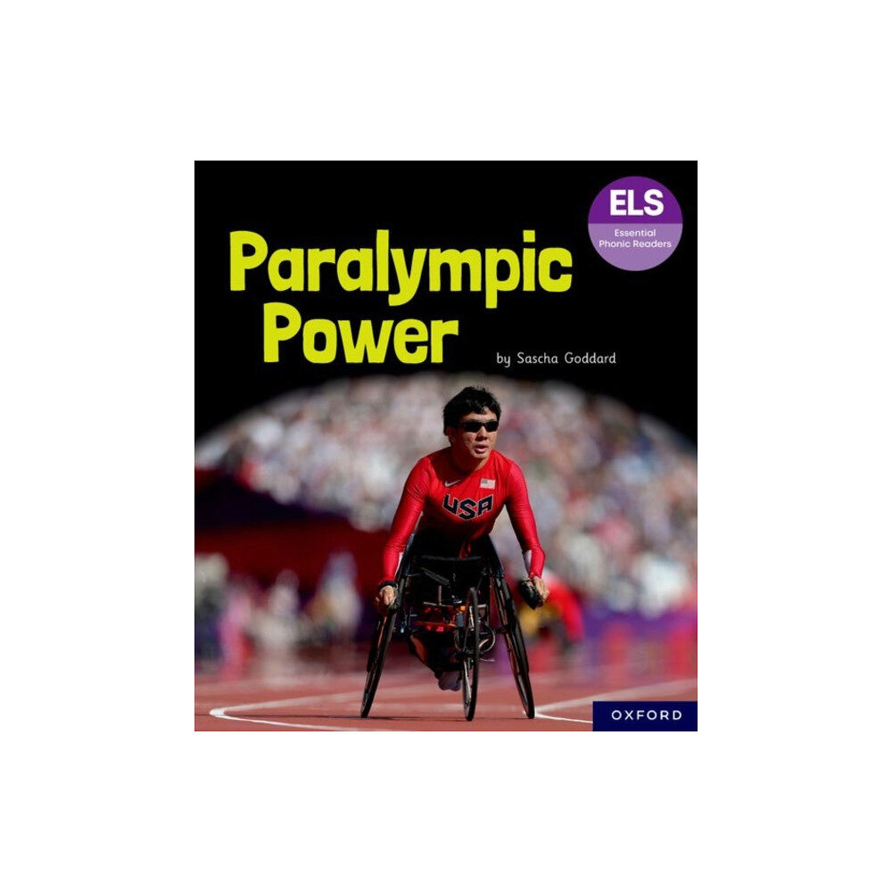 OUP OXFORD Essential Letters and Sounds: Essential Phonic Readers: Oxford Reading Level 7: Paralympic Power (häftad, eng)