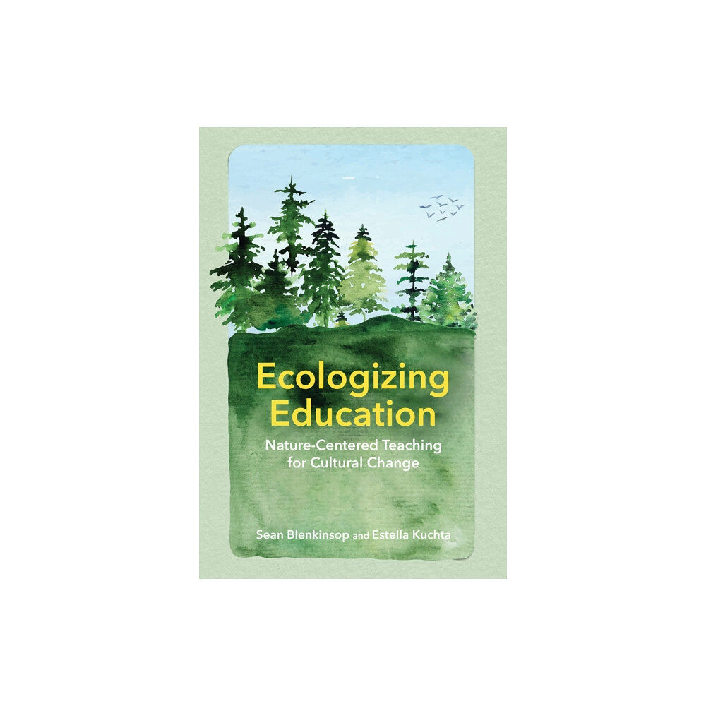 Cornell University Press Ecologizing Education (inbunden, eng)