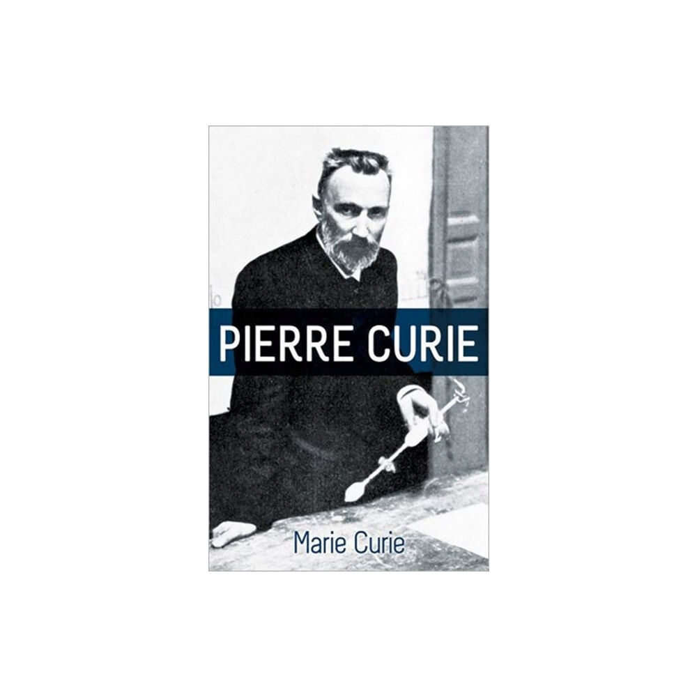 Dover publications inc. Pierre Curie (häftad, eng)