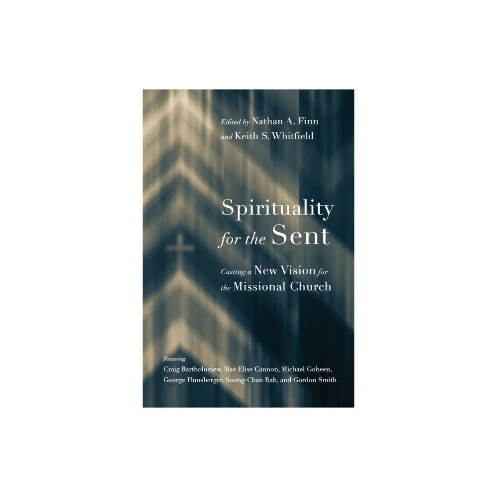 Intervarsity press Spirituality for the Sent – Casting a New Vision for the Missional Church (häftad, eng)