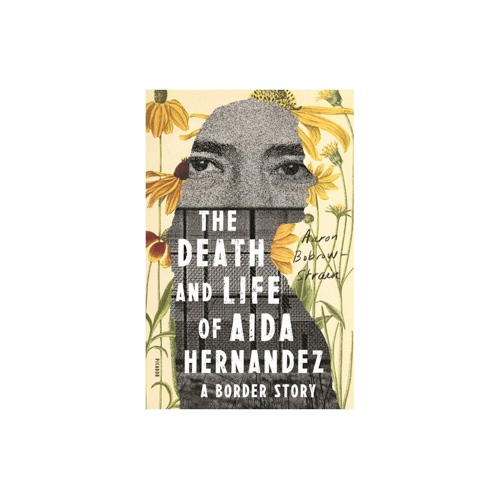 PICADOR The Death and Life of Aida Hernandez (häftad, eng)