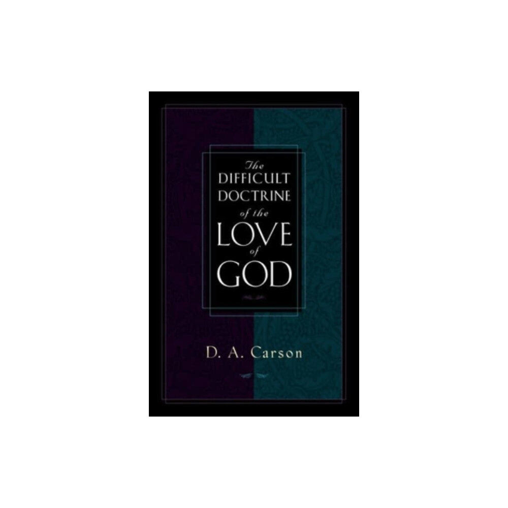 Crossway Books The Difficult Doctrine of the Love of God (häftad, eng)