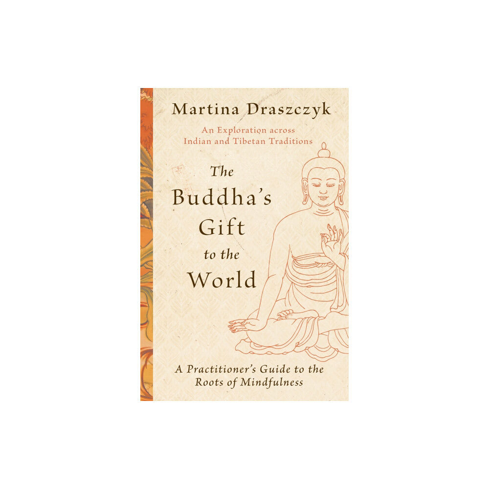 Shambhala Publications Inc The Buddha's Gift to the World (häftad, eng)