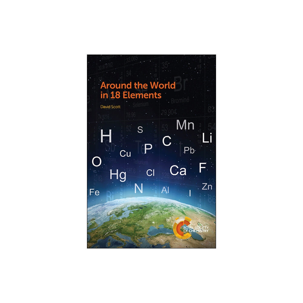 Royal Society of Chemistry Around the World in 18 Elements (häftad, eng)