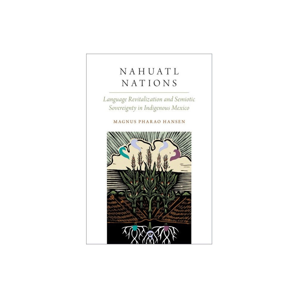 Oxford University Press Inc Nahuatl Nations (häftad, eng)