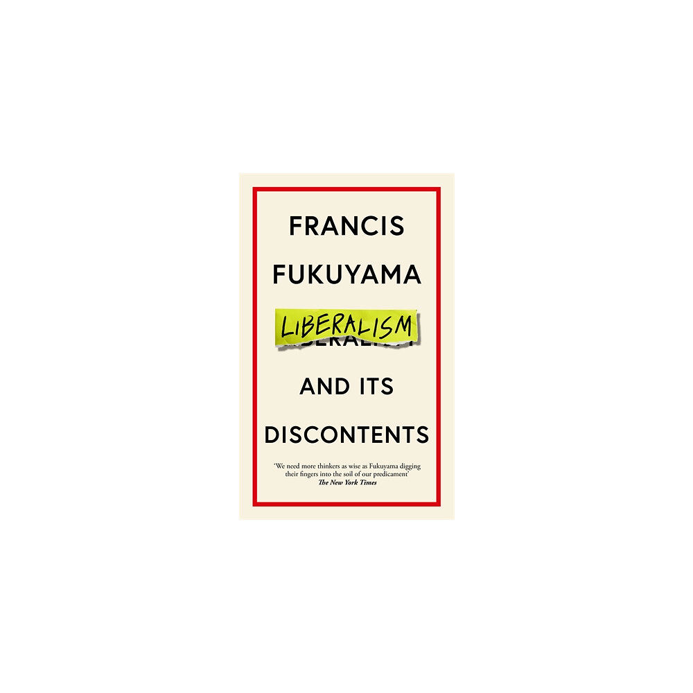 Francis Fukuyama Liberalism and Its Discontents (pocket, eng)