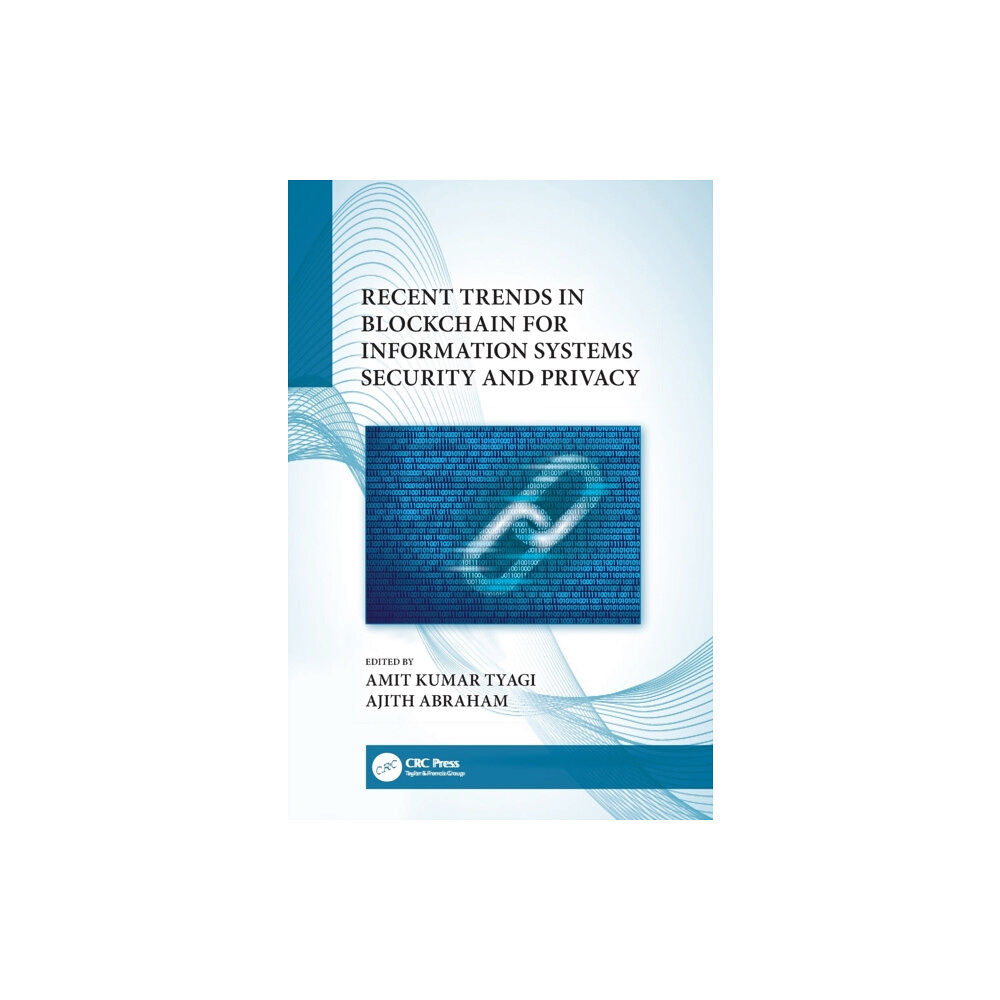 Taylor & francis ltd Recent Trends in Blockchain for Information Systems Security and Privacy (inbunden, eng)