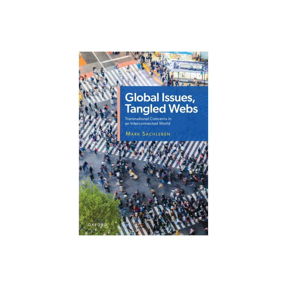 Oxford University Press Inc Global Issues, Tangled Webs (häftad, eng)