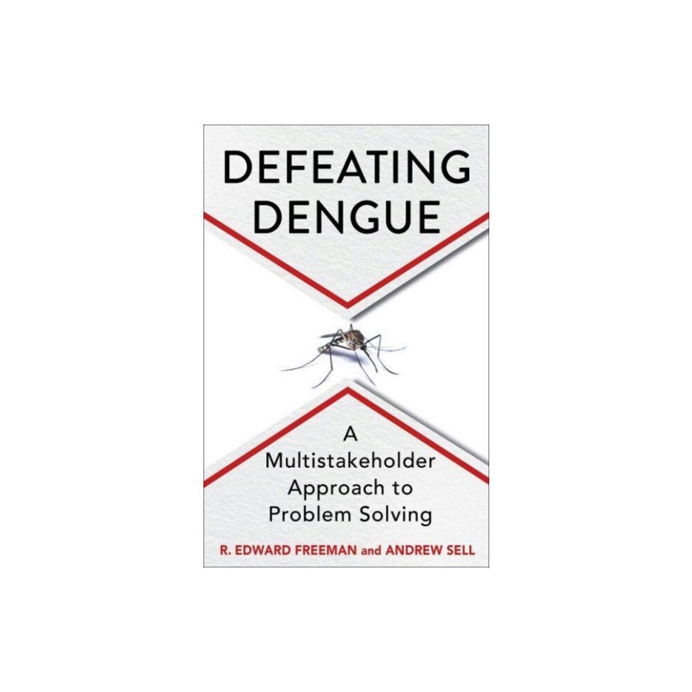 Columbia university press Defeating Dengue (inbunden, eng)