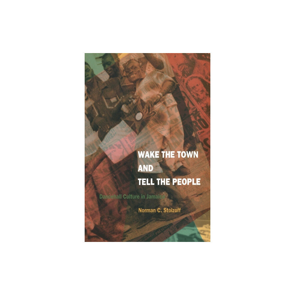 Duke university press Wake the Town and Tell the People (häftad, eng)