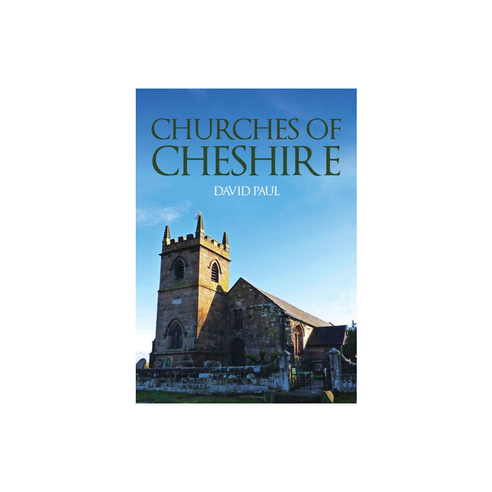 Amberley Publishing Churches of Cheshire (häftad, eng)