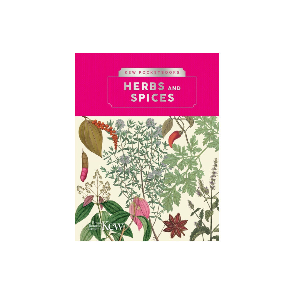 Royal Botanic Gardens Kew Pocketbooks: Herbs and Spices (inbunden, eng)