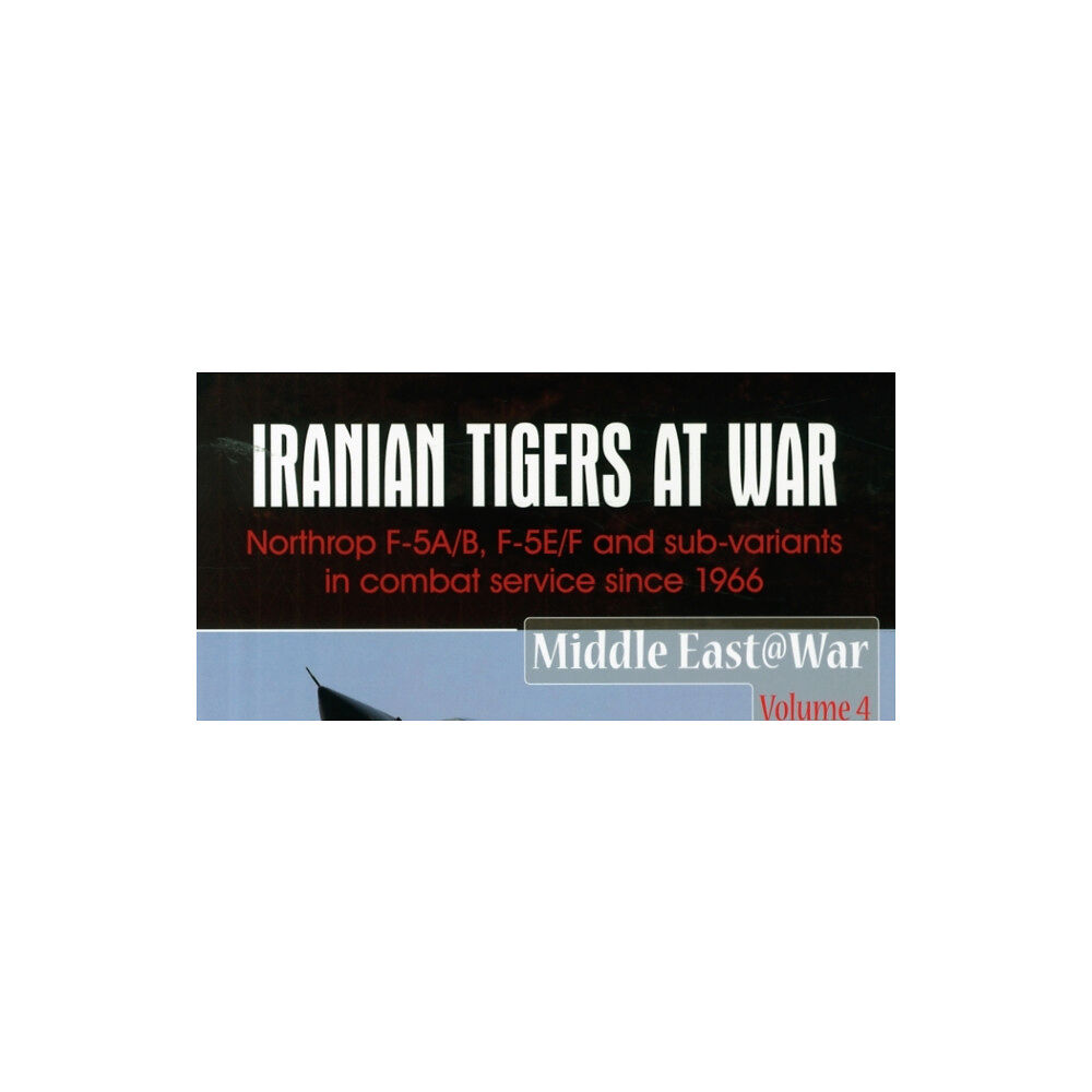 Helion & Company Iranian Tigers at War (häftad, eng)