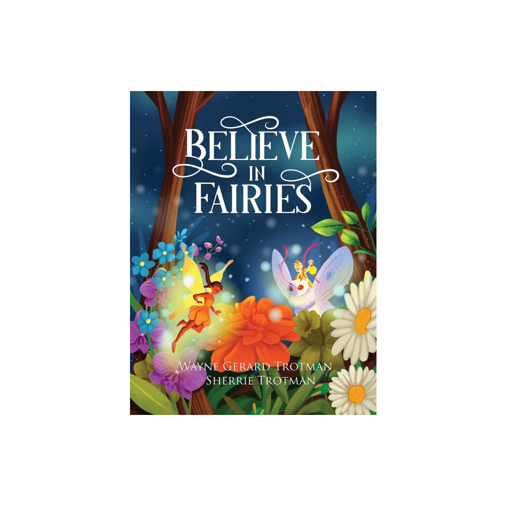 Red Moon Productions Ltd. Believe in Fairies (inbunden, eng)