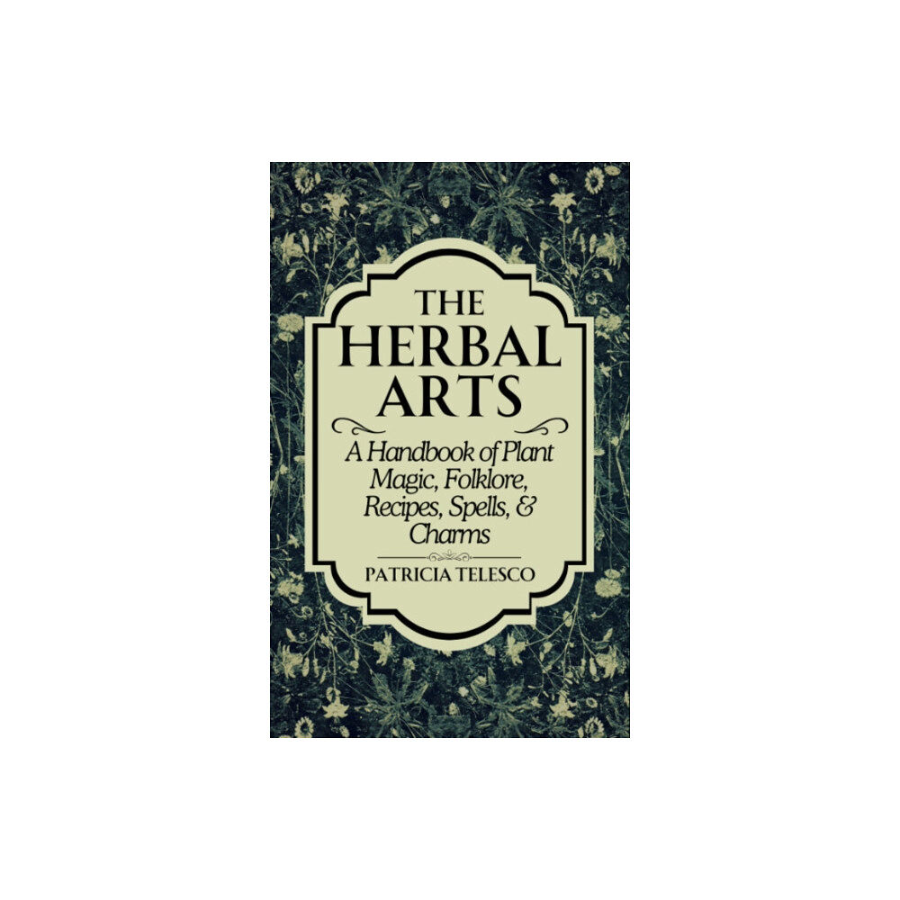 Crossed Crow Books The Herbal Arts (häftad, eng)