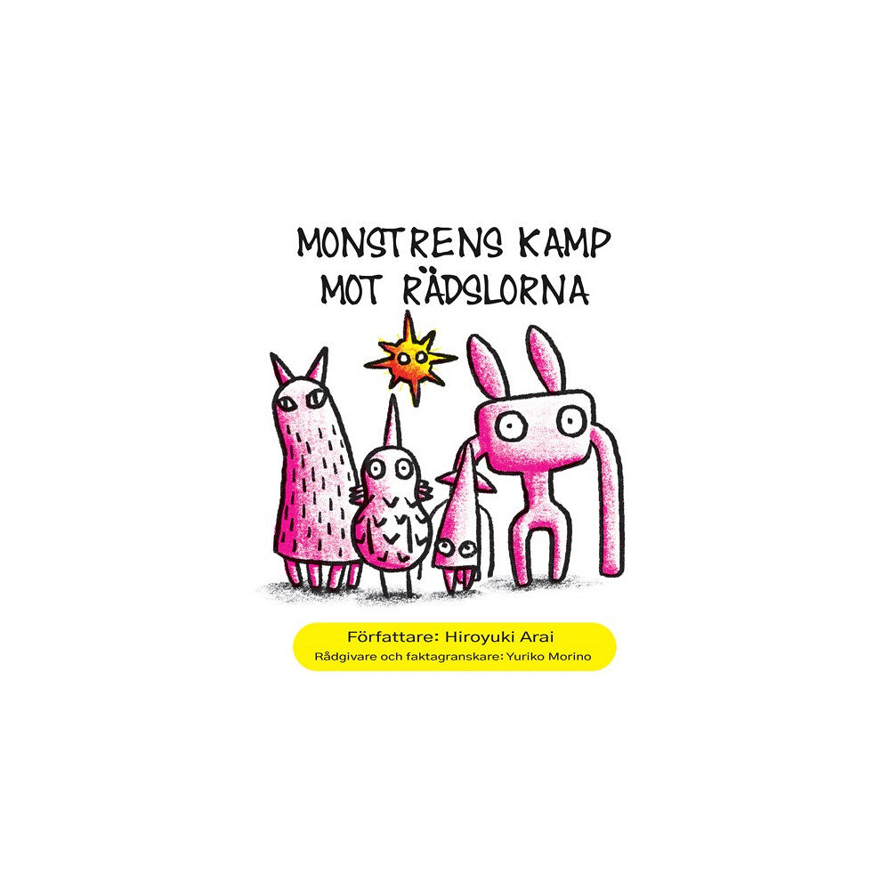 Hiroyuki Arai Monstrens kamp mot Rädslorna (inbunden)