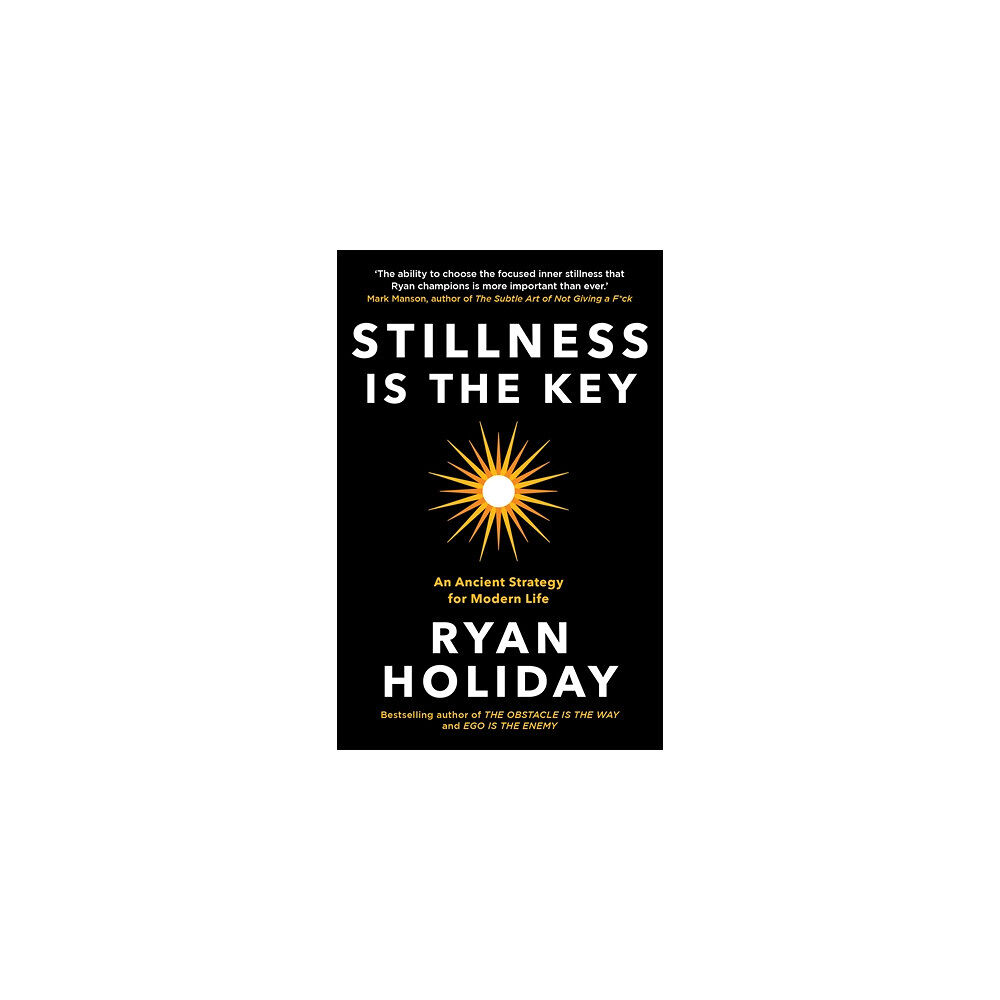 Ryan Holiday Stillness is the Key (pocket, eng)