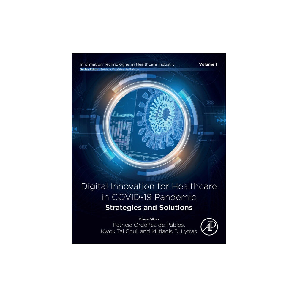 Elsevier Science Publishing Co Inc Digital Innovation for Healthcare in COVID-19 Pandemic: Strategies and Solutions (häftad, eng)