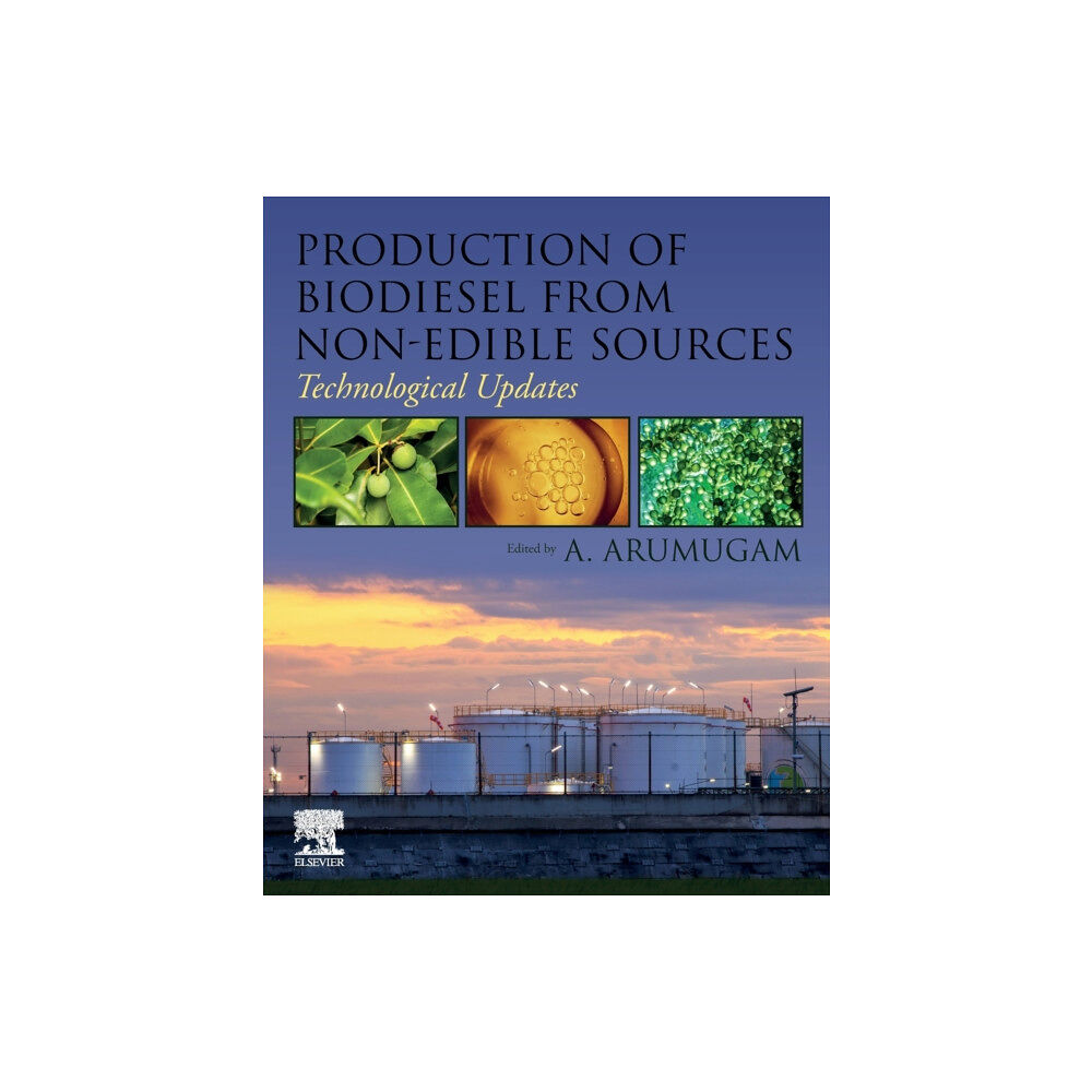 Elsevier Science Publishing Co Inc Production of Biodiesel from Non-Edible Sources (häftad, eng)