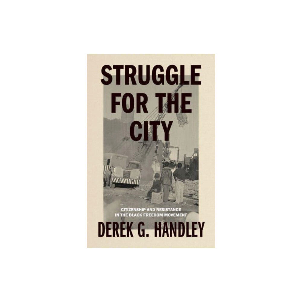 Pennsylvania State University Press Struggle for the City (häftad, eng)