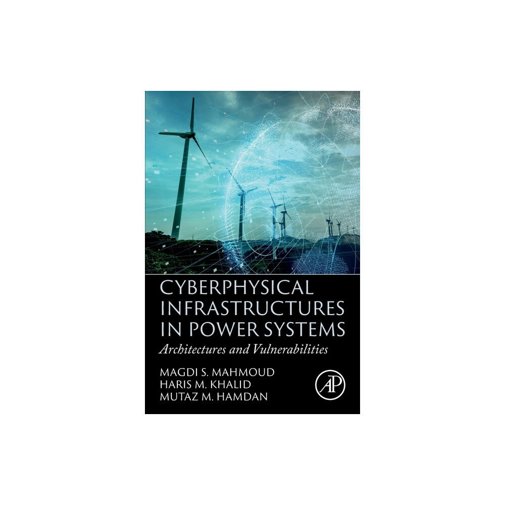 Elsevier Science & Technology Cyberphysical Infrastructures in Power Systems (häftad, eng)